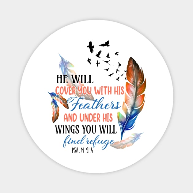 He will cover you with his feathers and under his wings you will find refuge Magnet by InkspireThreads